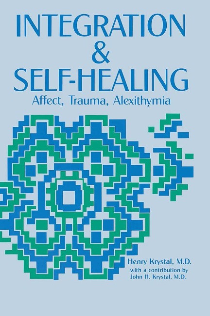 Integration and Self Healing - Henry Krystal