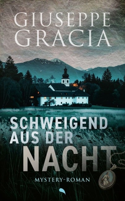 Schweigend aus der Nacht - Giuseppe Gracia