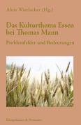 Cover-Bild zum Titel 'Das Kulturthema Essen bei Thomas Mann' von ''