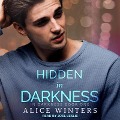 Cover-Bild zum Titel 'Hidden in Darkness' von 'Alice Winters'