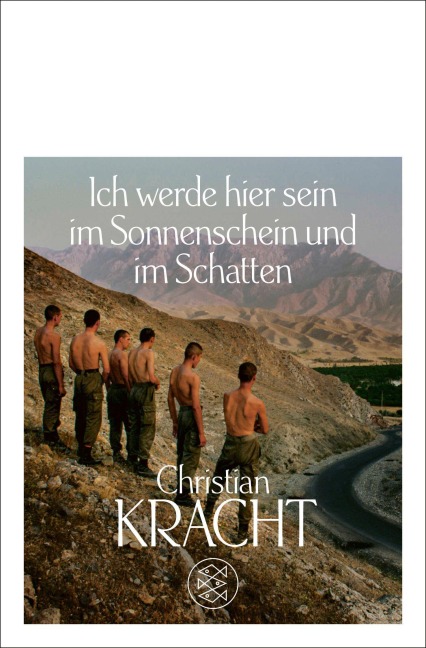 Ich werde hier sein im Sonnenschein und im Schatten - Christian Kracht