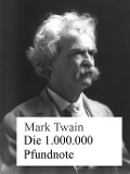 Cover-Bild zum Titel 'Die 1.000.000 Pfundnote' von 'Mark Twain'
