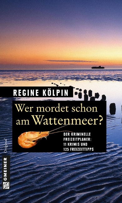 Wer mordet schon am Wattenmeer? - Regine Kölpin