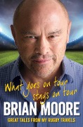 Cover-Bild zum Titel 'What Goes on Tour Stays on Tour' von 'Brian Moore'
