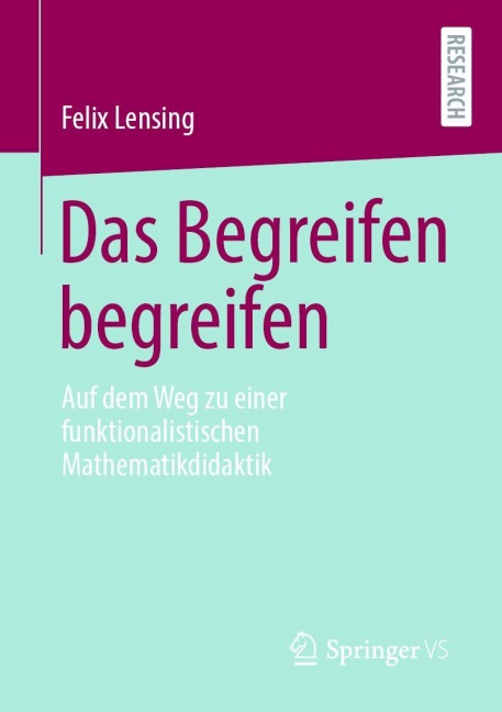 Das Begreifen begreifen - Felix Lensing