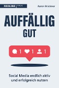 Cover-Bild zum Titel 'Auffällig gut' von 'Aaron Brückner'