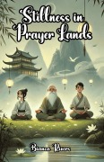 Cover-Bild zum Titel 'Stillness in Prayer Lands' von 'Bianca Rivers'