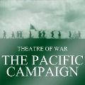 Theatre of War: The Pacific Campaign - Liam Dale