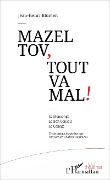 Mazel tov, tout va mal ! - Blumen