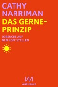 Das Gerne-Prinzip - Cathy Narriman