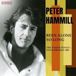 Been Alone So Long (The Naked Songs-Tour,Bremen 1 - Peter Hammill