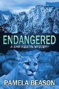 Endangered (A Sam Westin Mystery, #1) - Pamela Beason
