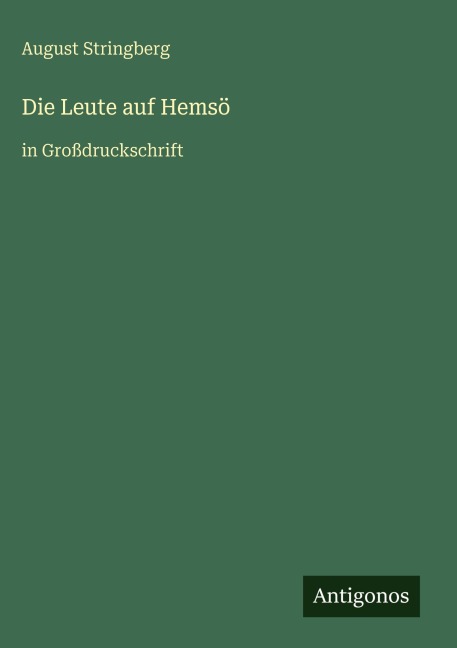 Die Leute auf Hemsö - August Stringberg