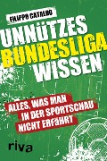 Cover-Bild zum Titel 'Unnützes Bundesligawissen' von 'Filippo Cataldo'