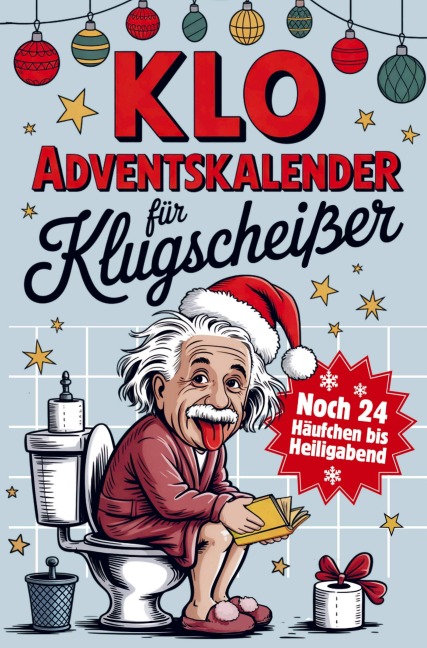 Klo Adventskalender für Klugscheisser - Claus Scherzing