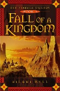 Fall of a Kingdom - Hilari Bell