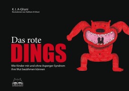 Cover-Bild zum Titel 'Das rote Dings' von 'K. I. AL-GHANI'