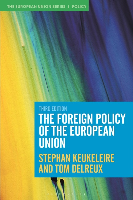 The Foreign Policy of the European Union - Stephan Keukeleire, Tom Delreux
