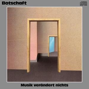 Musik verändert nichts - Botschaft