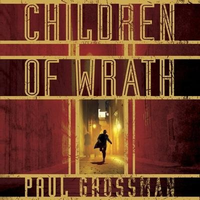 Children of Wrath Lib/E - Paul Grossman