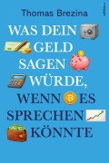 Cover-Bild zum Titel 'Was dein Geld sagen würde, wenn es sprechen könnte' von 'Thomas Brezina'