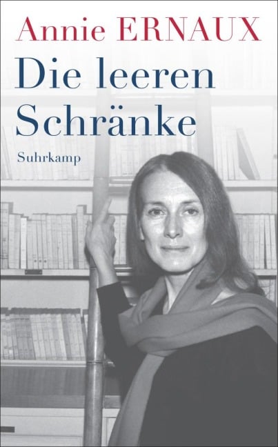 Die leeren Schränke - Annie Ernaux