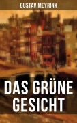 Cover-Bild zum Titel 'Das grüne Gesicht' von 'Gustav Meyrink'