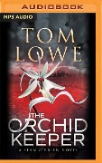 The Orchid Keeper - Tom Lowe