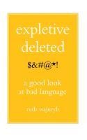 Expletive Deleted - Ruth Wajnryb