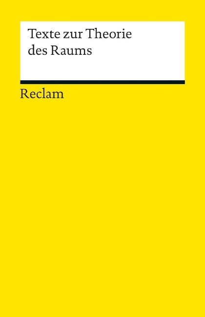 Texte zur Theorie des Raums - 