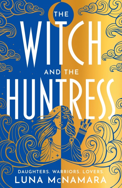 The Witch and the Huntress - Luna McNamara