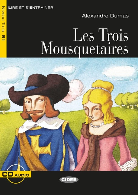 Les Trois Mousquetaires. Buch + Audio-CD - Alexandre Dumas