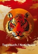 Cover-Bild zum Titel 'Tagebuch / Notizbuch  Chinesisches Tierkreis Tiger' von 'Willi Meinecke'