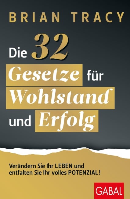 Die 32 Gesetze für Wohlstand und Erfolg - Brian Tracy