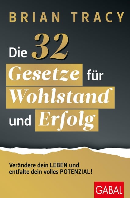 Die 32 Gesetze für Wohlstand und Erfolg - Brian Tracy