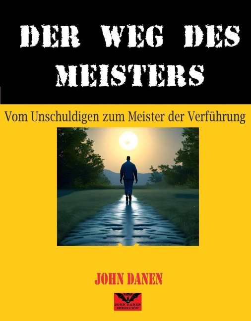 Der Weg des Meisters - John Danen