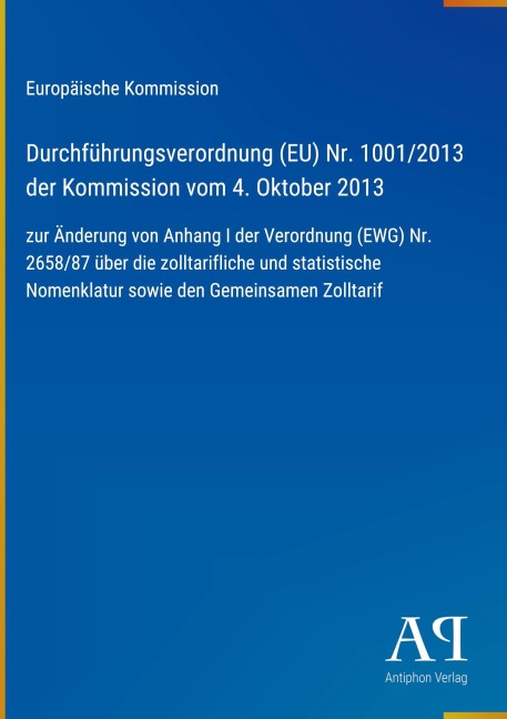 Durchführungsverordnung (EU) Nr. 1001/2013 der Kommission vom 4. Oktober 2013 - Europäische Kommission