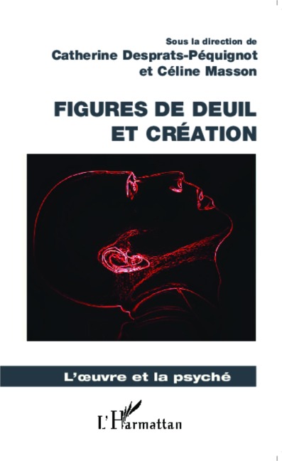 Figures de deuil et création - Celine Masson