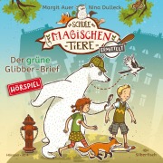 Cover-Bild zum Titel 'Die Schule der magischen Tiere ermittelt - Hörspiele 1: Der grüne Glibber-Brief' von 'Margit Auer, Matthias Kloppe'