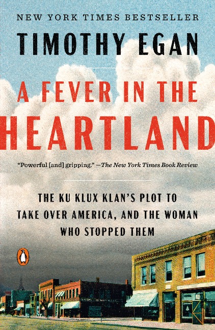 A Fever in the Heartland - Timothy Egan