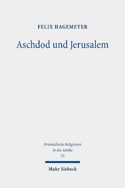 Aschdod und Jerusalem - Felix Hagemeyer
