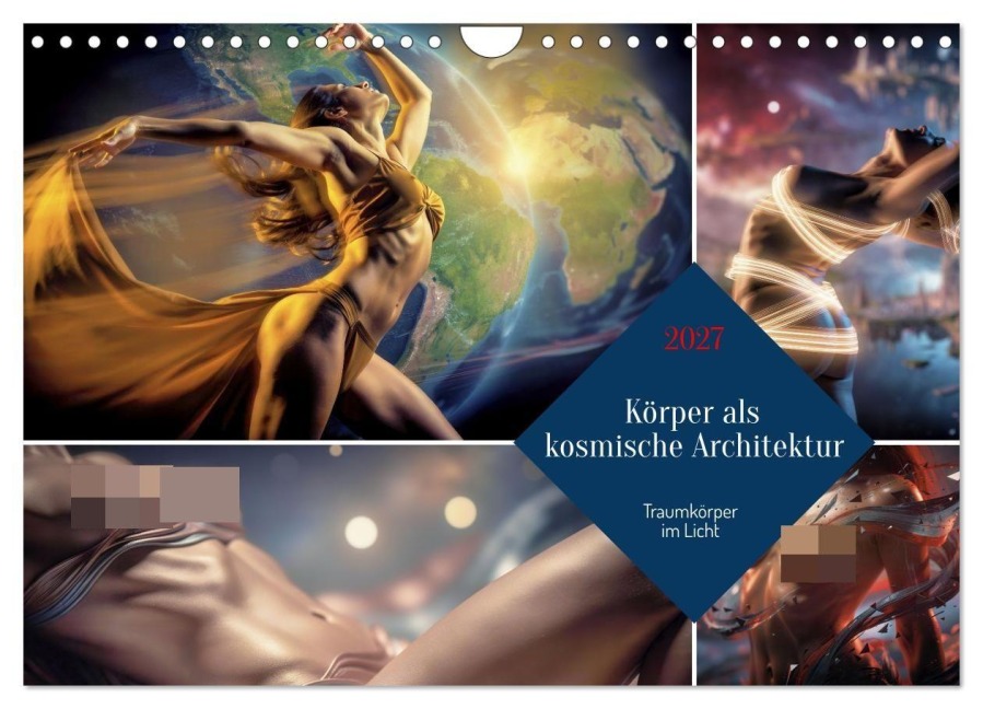 Körper als kosmische Architektur (Wandkalender 2027 DIN A4 quer), CALVENDO Monatskalender - Torsten Irmer