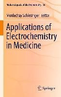 Applications of Electrochemistry in Medicine - 