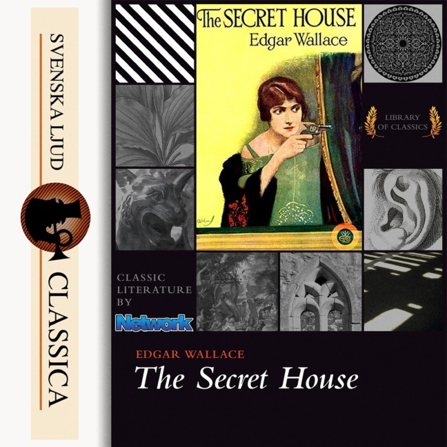 The Secret House (Unabriged) - Edgar Wallace
