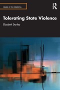 Cover-Bild zum Titel 'Tolerating State Violence' von 'Elizabeth Stanley'