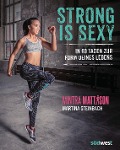 Cover-Bild zum Titel 'Strong is sexy' von 'Mintra Mattison, Martina Steinbach'
