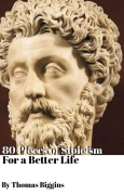 Cover-Bild zum Titel '80 Pieces of Stoicism For a Better Life' von 'Thomas Biggins'