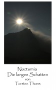 Cover-Bild zum Titel 'Nocturnia - Die langen Schatten' von 'Torsten Thoms'