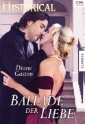 Cover-Bild zum Titel 'Ballade der Liebe' von 'Diane Gaston'