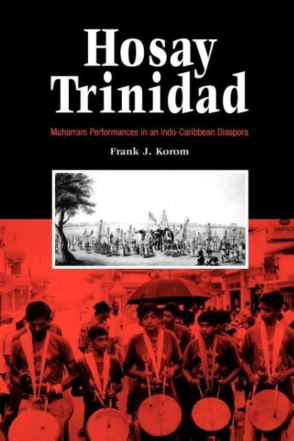 Hosay Trinidad - Frank J Korom